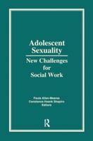 Adolescent Sexuality: New Challenges for Social Work