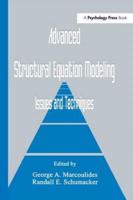 Advanced Structural Equation Modeling: Issues and Techniques