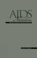 AIDS Narratives: Gender and Sexuality, Fiction and Science