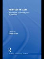 Alterities in Asia: Reflections on Identity and Regionalism