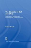 The Dialectic of Self and Story: Reading and Storytelling in Contemporary American Fiction