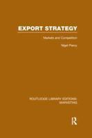 Export Strategy: Markets and Competition (RLE Marketing)