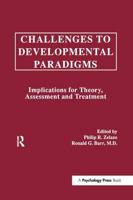 Challenges to Developmental Paradigms