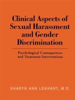 Clinical Aspects of Sexual Harassment and Gender Discrimination: Psychological Consequences and Treatment Interventions