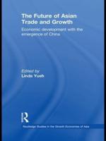 The Future of Asian Trade and Growth: Economic Development with the Emergence of China
