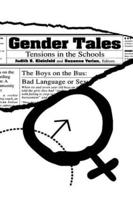 Gender Tales: Tensions in the Schools