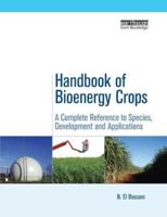 Handbook of Bioenergy Crops: A Complete Reference to Species, Development and Applications
