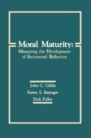 Moral Maturity: Measuring the Development of Sociomoral Reflection