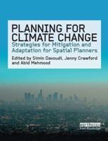 Planning for Climate Change: Strategies for Mitigation and Adaptation for Spatial Planners