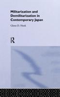 Militarisation and Demilitarisation in Contemporary Japan