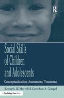 Social Skills of Children and Adolescents: Conceptualization, Assessment, Treatment
