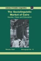 The Sociolinguistic Market Of Cairo: Gender, Class and Education