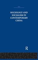 Sociology and Socialism in Contemporary China