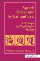 Speech Perception by Ear and Eye