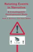 Relating Events in Narrative: A Crosslinguistic Developmental Study