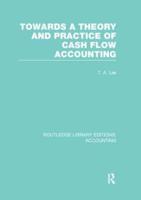 Towards a Theory and Practice of Cash Flow Accounting