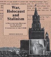 War, the Holocaust and Stalinism