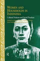 Women and Households in Indonesia: Cultural Notions and Social Practices