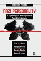 The Quest for the Nazi Personality: A Psychological Investigation of Nazi War Criminals