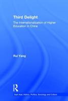 The Third Delight: Internationalization of Higher Education in China
