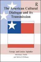 The American Cultural Dialogue And Its Transmission