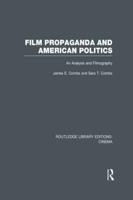 Film Propaganda and American Politics: An Analysis and Filmography