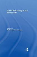 Israeli Democracy at the Crossroads