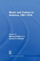 Music and Culture in America, 1861-1918