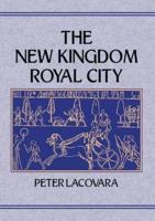 The New Kingdom Royal City
