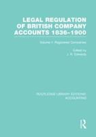 Legal Regulation of British Company Accounts 1836-1900. Volume 2