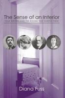 The Sense of an Interior: Four Rooms and the Writers that Shaped Them