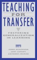 Teaching for Transfer: Fostering Generalization in Learning