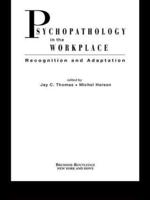 Psychopathology in the Workplace: Recognition and Adaptation