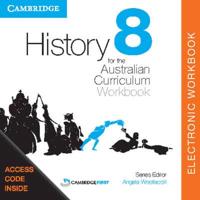 History for the Australian Curriculum Year 8 Electronic Workbook