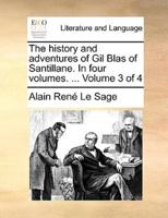 The history and adventures of Gil Blas of Santillane. In four volumes. ...  Volume 3 of 4