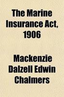 The Marine Insurance Act, 1906