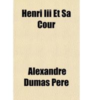 Henri Iii Et Sa Cour
