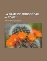 Dame De Monsoreau - Tome 1