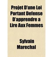 Projet D'une Loi Portant D+»-+-¢fense D'apprendre +»-+-¢ Lire Aux Femmes