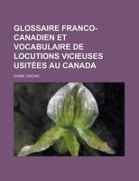 Glossaire Franco-canadien Et Vocabulaire De Locutions Vicieuses Usit+»-+-¢e