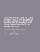 Oeuvres Compltes De Lord Byron. Tome 1.; Avec Notes Et Commentaires, Compre