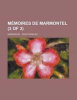 M+»-+-¢moires De Marmontel (3 of 3)