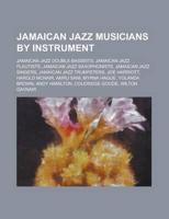 Jamaican Jazz Musicians By Instrument: J