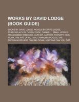 Works By David Lodge: Books By David Lod