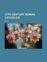 11th-century Roman Catholics: 11th-centu