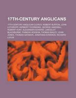 17th-century Anglicans: 17th-century Ang