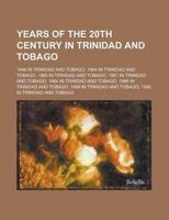 Years of the 20th Century in Trinidad An
