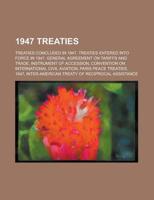 1947 Treaties: Treaties Concluded in 194