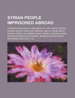 Syrian People Imprisoned Abroad: Syrian