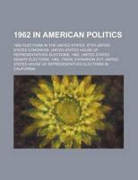 1962 in American Politics: 1962 Election